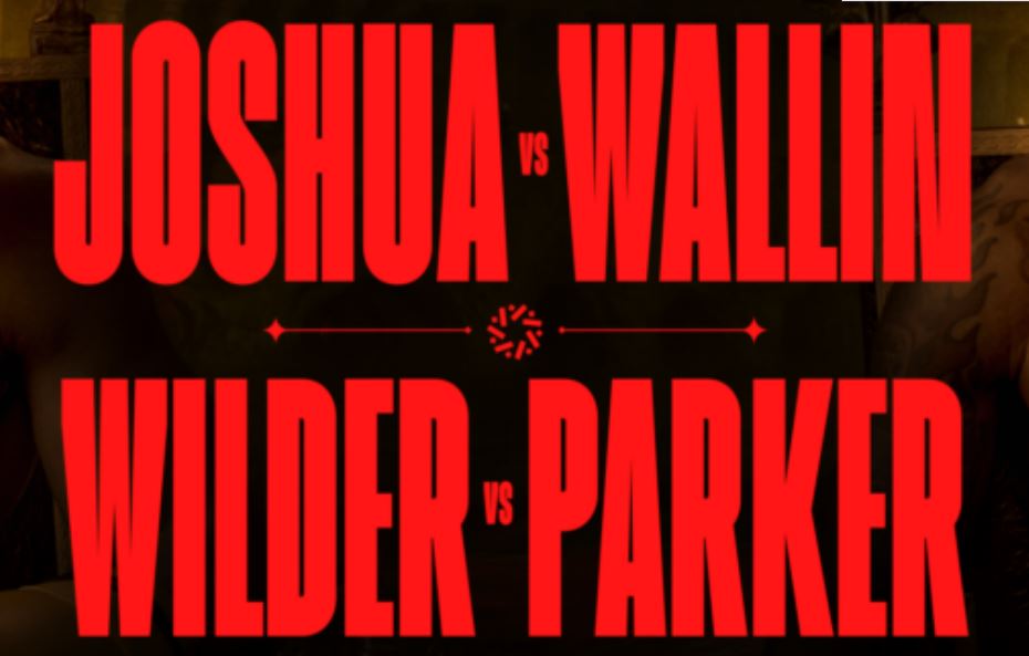 Day of Reckoning Anthony Joshua vs Otto Wallin Deontay Wilder vs Joseph Parker