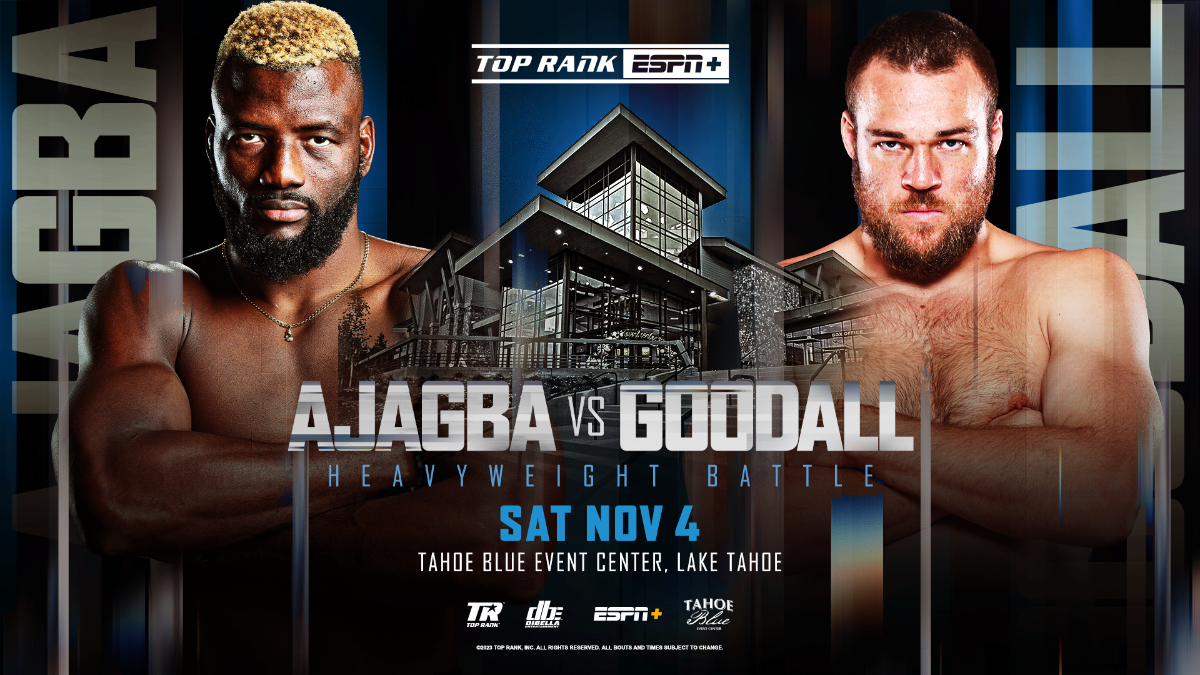 Top Rank Presents Efe Ajagba vs. Joe Goodall