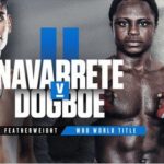 Emanuel Navarrete vs Isaac Dogboe 2