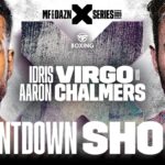 Misfits x DAZN X Series 009: Idris Virgo vs. Aaron Chalmers Boxing Countdown Show