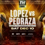 Teofimo Lopez vs Jose Pedraza December 10