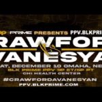Terence Crawford vs David Avanesyan BLK Prime Prelims